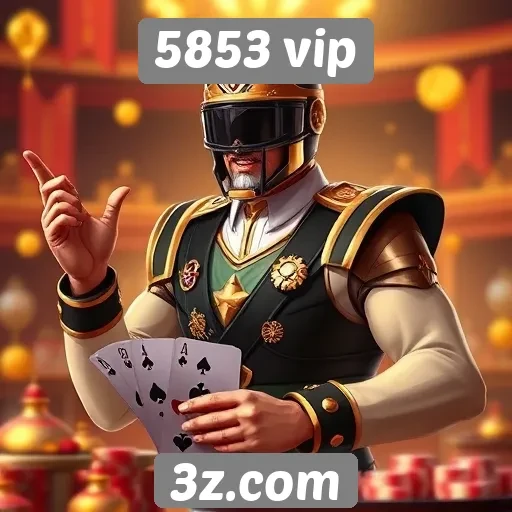 Dicas para aproveitar ao máximo o 5853 vip